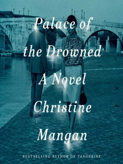 Title details for Palace of the Drowned by Christine Mangan - Available